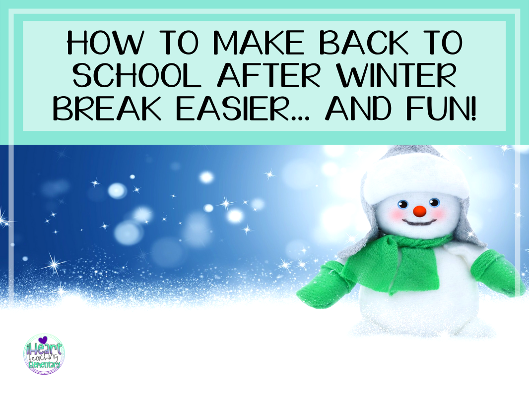 Back to School After Winter Break iHeart Teaching Elementary
