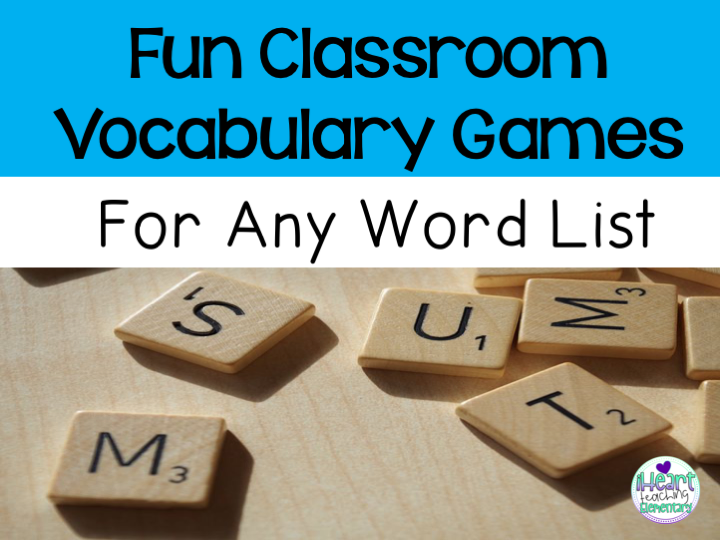 Classroom Vocabulary Games That Can Be Used For Any Word List