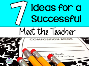 Read more about the article 7 Simple Ideas for a Successful Meet the Teacher