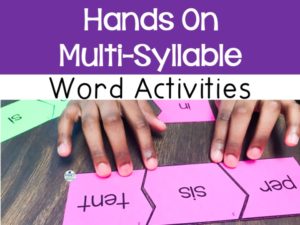 Read more about the article Hands-On Multi-Syllable Words Activities for Small Groups