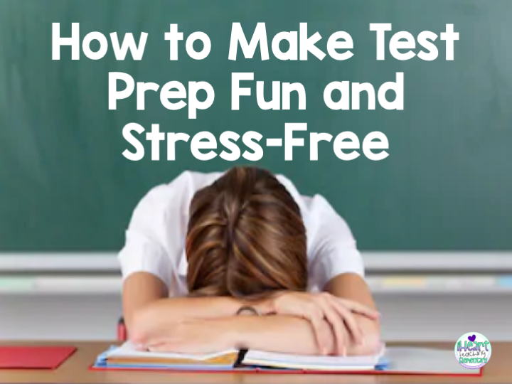 You are currently viewing How to Make Test Prep Fun and Stress-Free