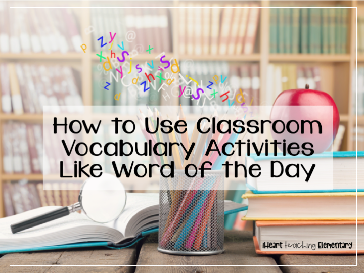 You are currently viewing How to Use Classroom Vocabulary Activities Like Word of the Day