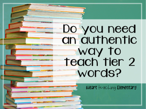 Read more about the article Do you need an authentic way to teach tier 2 words?