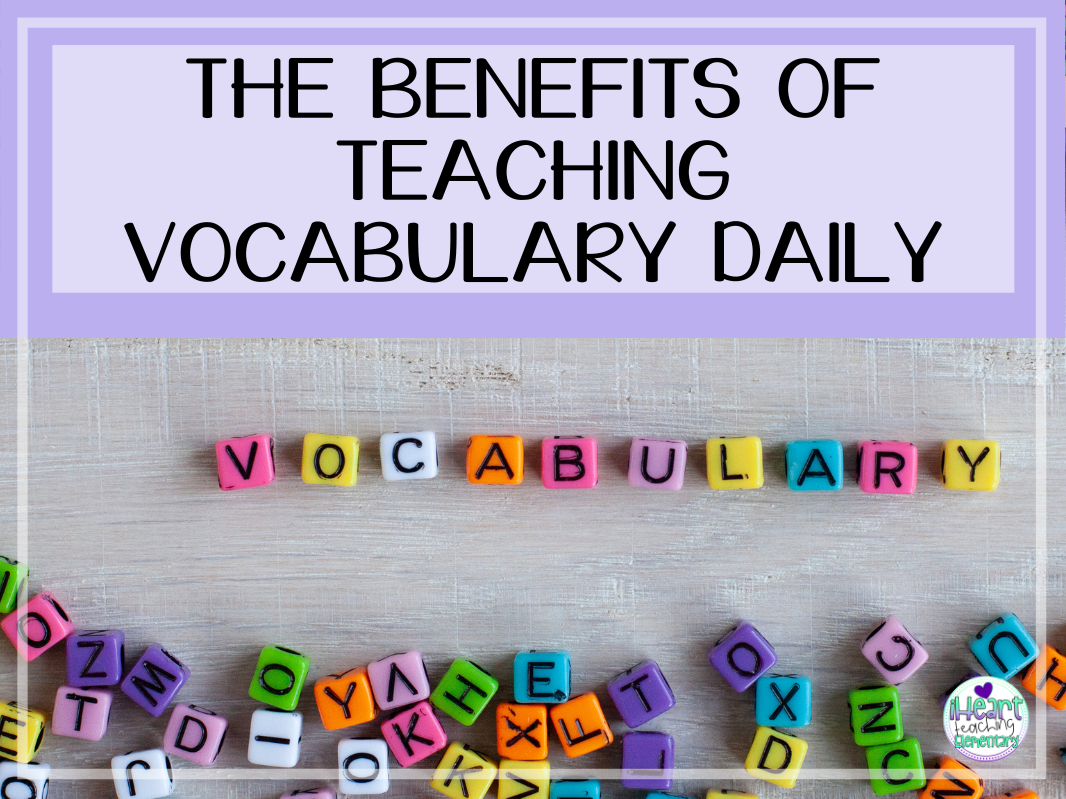 You are currently viewing The Benefits of Teaching Vocabulary Daily