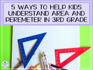 Read more about the article 5 Ways to Help Kids Understand Area and Perimeter in 3rd-Grade