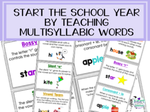 Read more about the article Start the School Year By Teaching Multisyllabic Words