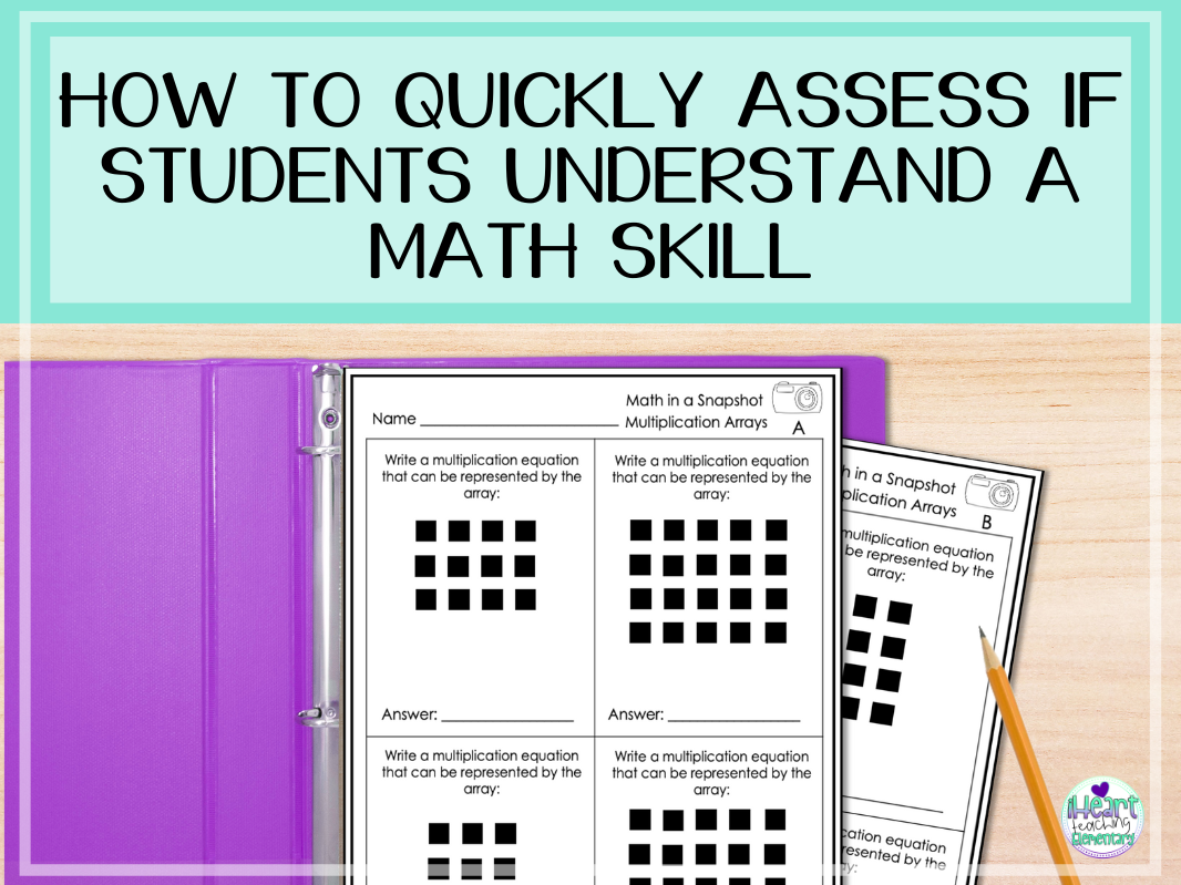 You are currently viewing How to Quickly Assess if Students Understand a Math Skill