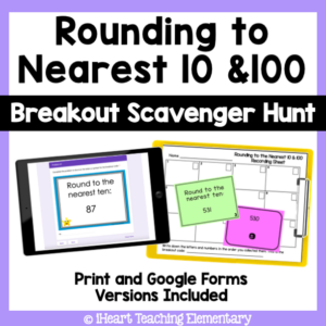 Rounding to the Nearest 10 and 100 – Print & Digital Breakout Scavenger Hunt