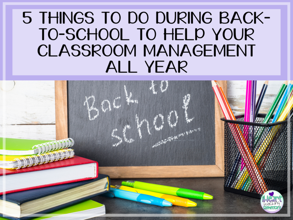 5 Things To Do During Back-to-School to Help Your Classroom