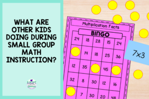 Read more about the article What Are Other Kids Doing During Small Group Math Instruction?