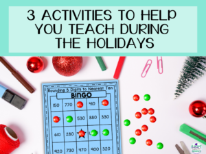 Read more about the article 3 Activities to Help You Teach During the Holidays