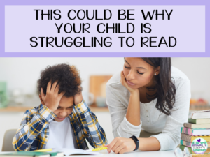 Read more about the article This Could Be Why Your Child is Struggling to Read
